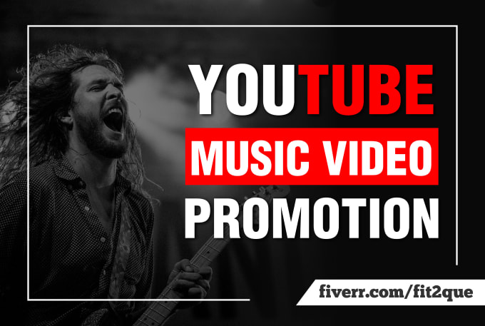 Gig Preview - Do youtube music video promotion