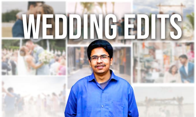 Gig Preview - Be video editor for your cinematic wedding highlights, films