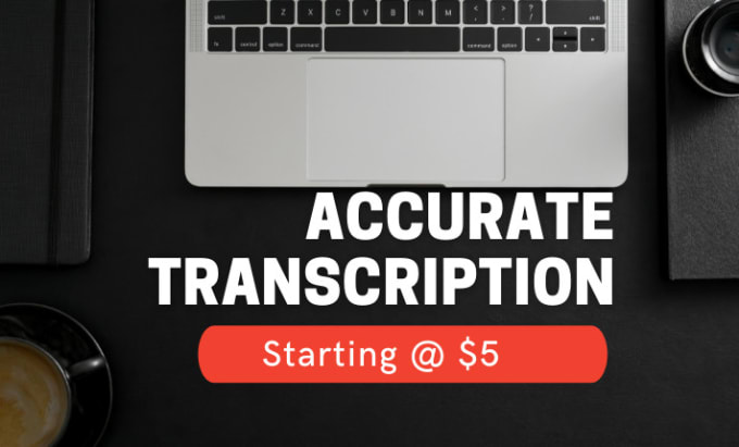 Gig Preview - Create professional and accurate transcripts