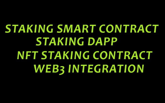 Gig Preview - Create a staking smart contract and staking dapp