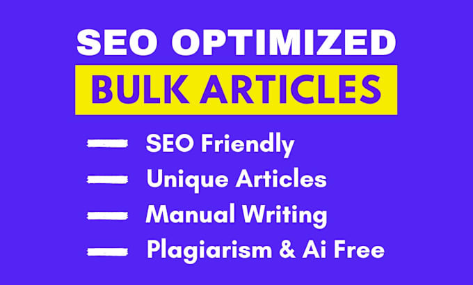 Bestseller - write SEO friendly bulk articles and blog posts