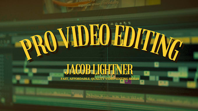 Gig Preview - Professionally edit your video