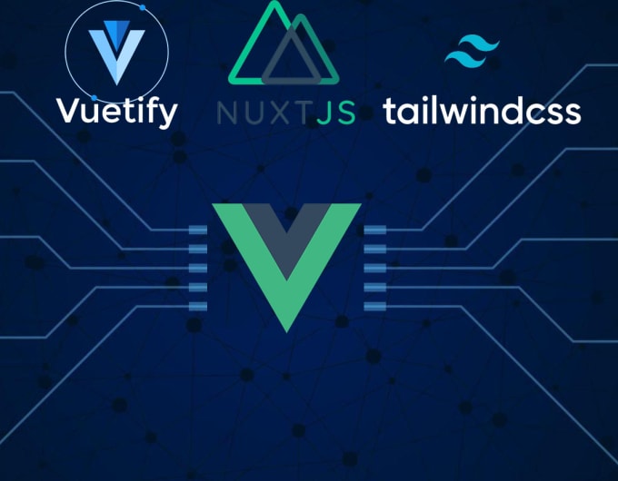 Gig Preview - Do front end using vue, nuxt, vuetify, and tailwind