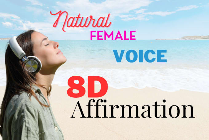 Gig Preview - 8d affirmation audio list in natural female voice