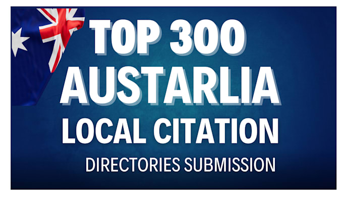 Gig Preview - Do 300 australia local citations and directory submission for local SEO