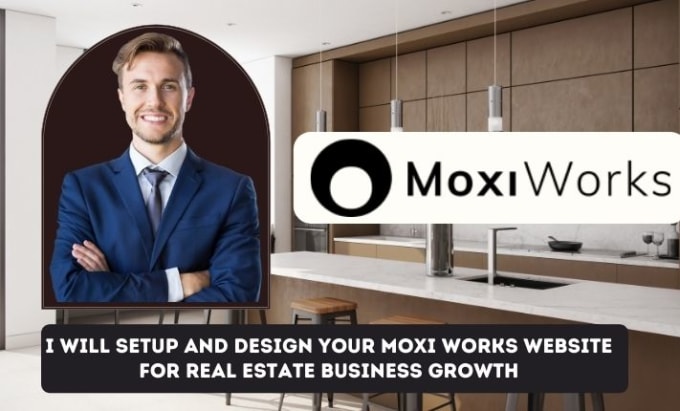 Gig Preview - Setup and design your moxiworks real estate website moxi works lead generation