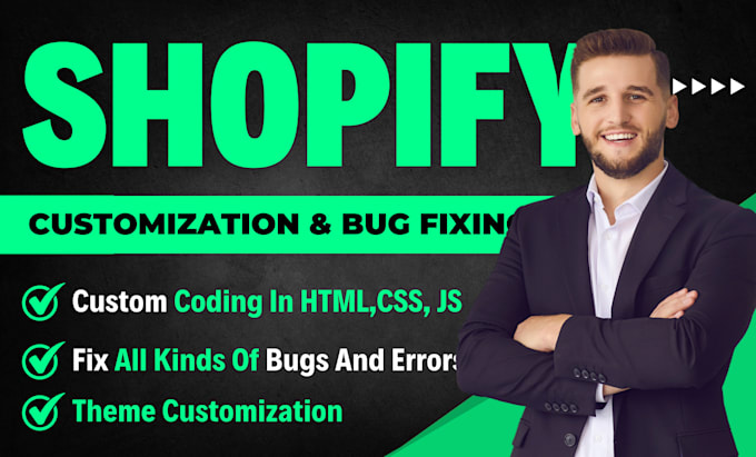 Gig Preview - Shopify developer in shopify custom coding, theme customization, shopify bug fix