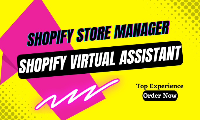 Gig Preview - Be your shopify virtual assistant or shopify store manager