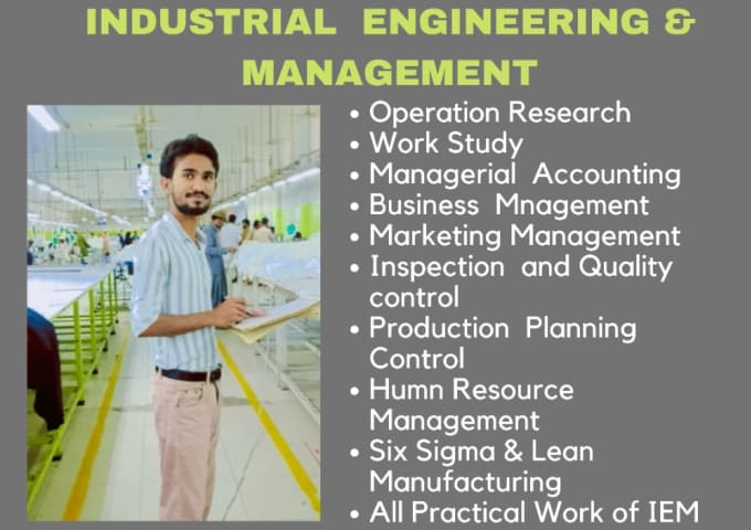 Gig Preview - Do all task related to industrial engineering and management