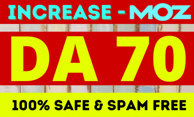 Gig Preview - Increase moz da 40 guaranteed