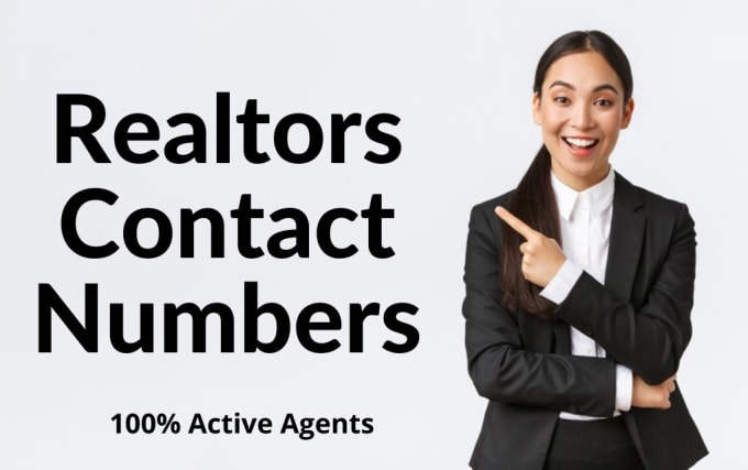 Gig Preview - Provide real estate agents, realtors, brokers contact numbers