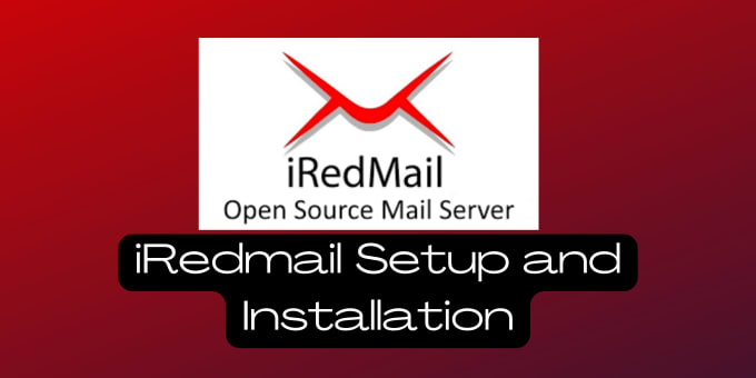 Gig Preview - Install iredmail for self hosted email server