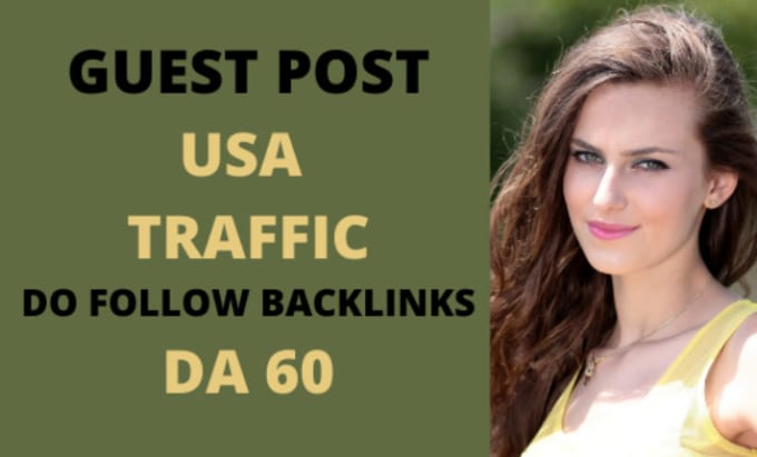 Gig Preview - Publish usa and uk guest posts, usa guest post, high usa uk traffic guest post