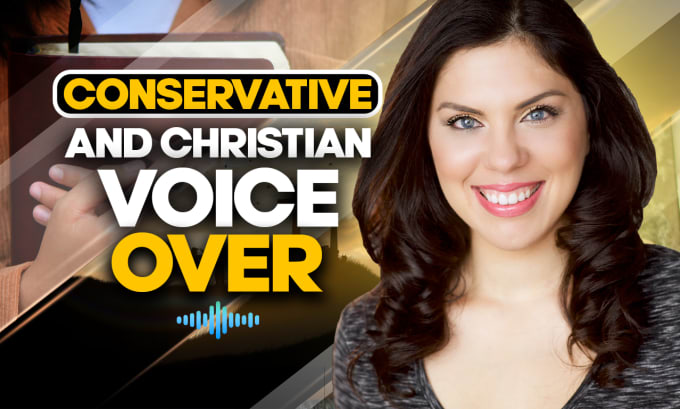 Gig Preview - Record conservative christian republican american female voice over political ad