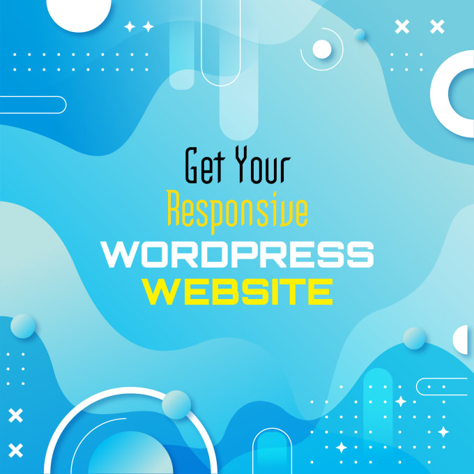 Gig Preview - Design and develop a responsive wordpress website for you