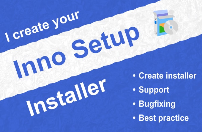 Gig Preview - Support you to create an inno setup installer