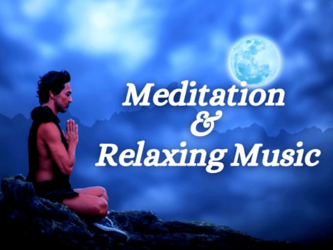 Gig Preview - Create youtube channel 40 relaxing meditation music videos