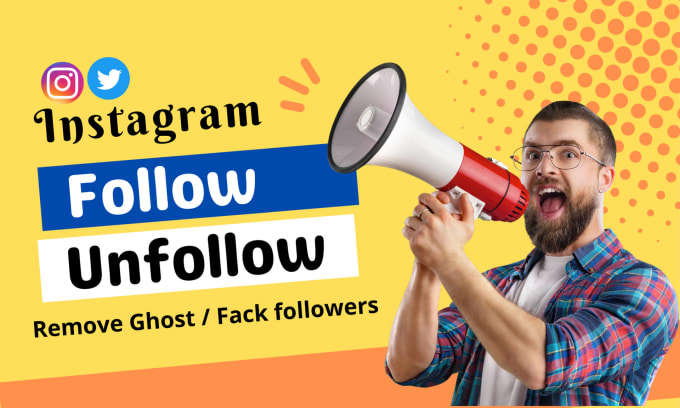 Gig Preview - Follow, unfollow and instagram and twitter organic growth