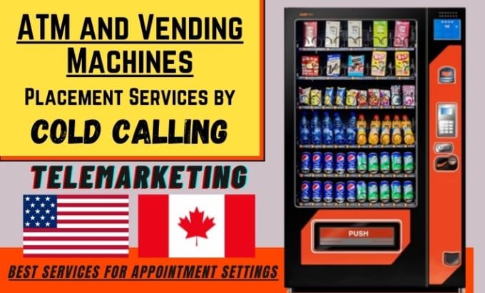 Gig Preview - Make cold calls to place your vending and atm machines