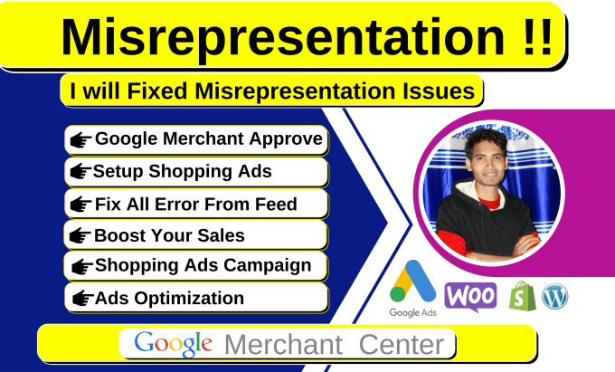 Gig Preview - Fix misrepresentation issues and setup, manage merchant or google shopping ads