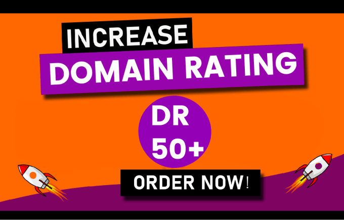 Gig Preview - Increase domain rating ahrefs dr 50 plus