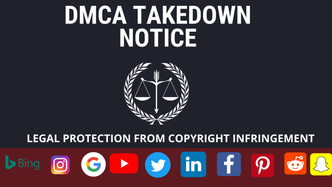 Gig Preview - Issue takedown notices to protect copyright infringement