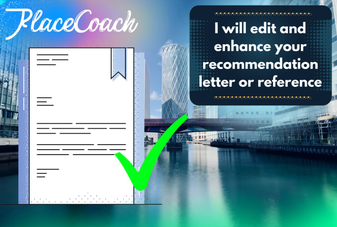 Gig Preview - Edit and enhance your recommendation letter or reference