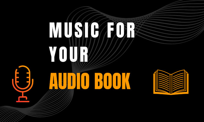 Gig Preview - Make music for your audiobook or podcast