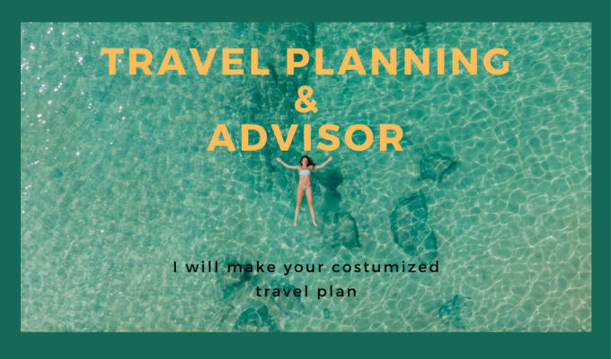 Gig Preview - Be your travel planner and advisor