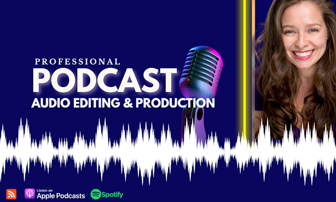 Gig Preview - Professionally edit your audio and podcast