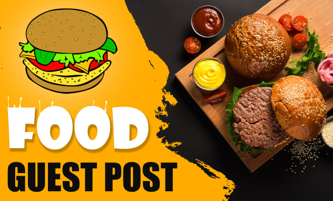 Gig Preview - Publish your articles on high DR food guest post,food guest post