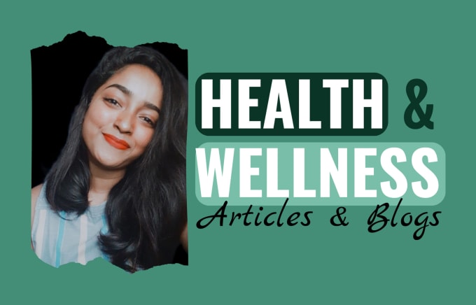 Gig Preview - Write SEO health and wellness blogs