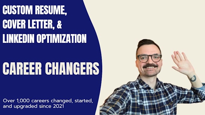 Gig Preview - Write a new career change resume, cover, and optimize linkedin