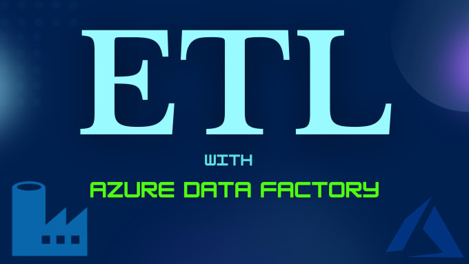 Gig Preview - Do optimized etl jobs using azure data factory