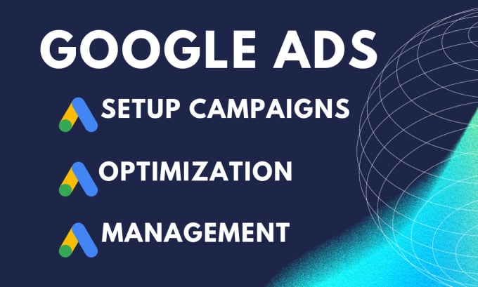 Gig Preview - Setup and optimize google ads campaigns