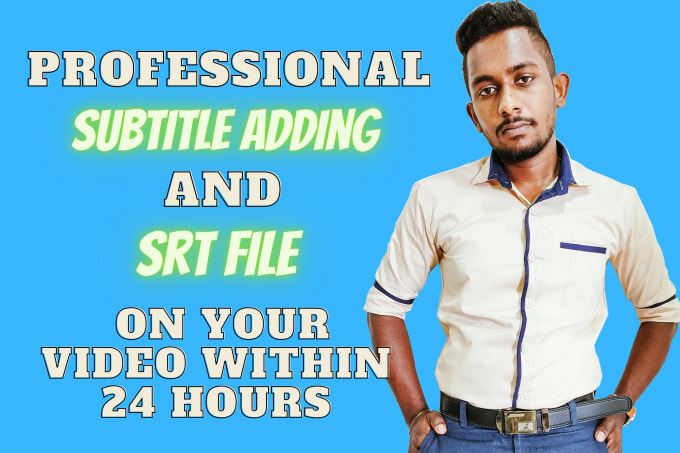 Gig Preview - Create professional subtitle on your video within 24h