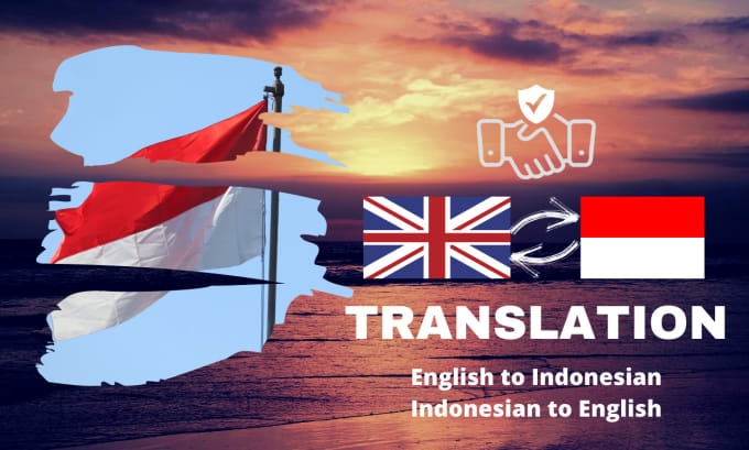 Gig Preview - Do profesional translation english into indonesian