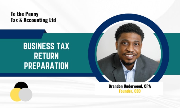 Gig Preview - Optimize your business tax return for savings as a CPA