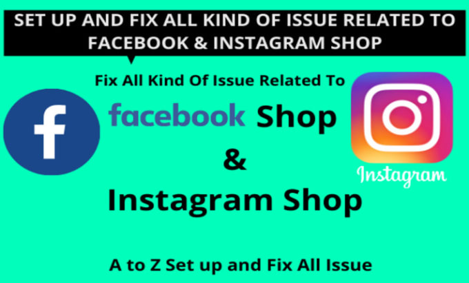 Gig Preview - Set up facebook shop instagram shop with solving all the issues