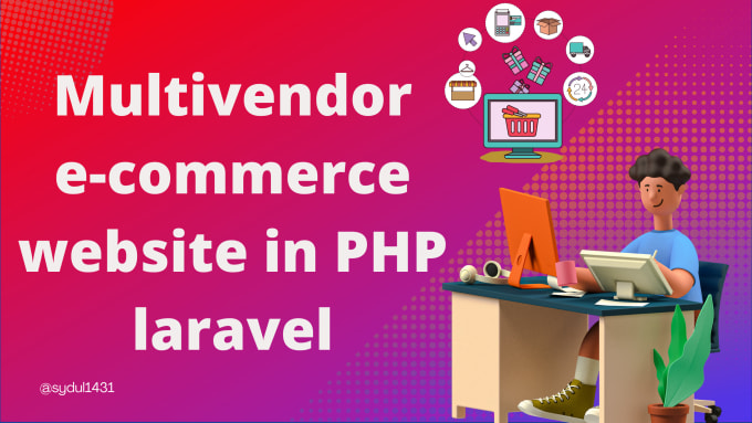 Gig Preview - Develop multi vendor ecommerce marketplace website using laravel php script