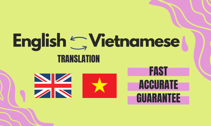 Gig Preview - Translate english to vietnamese and vice versa with high quality