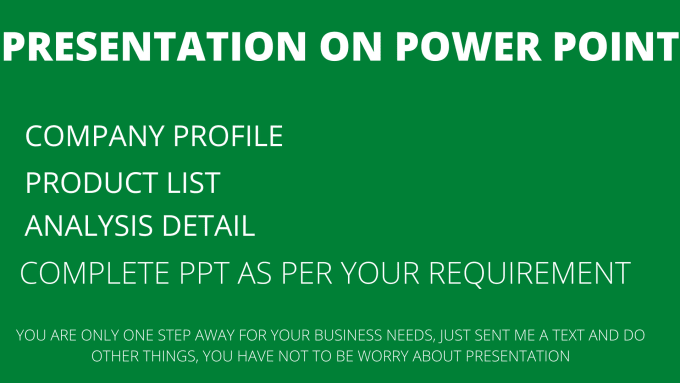 Gig Preview - Prepare presentations on power point