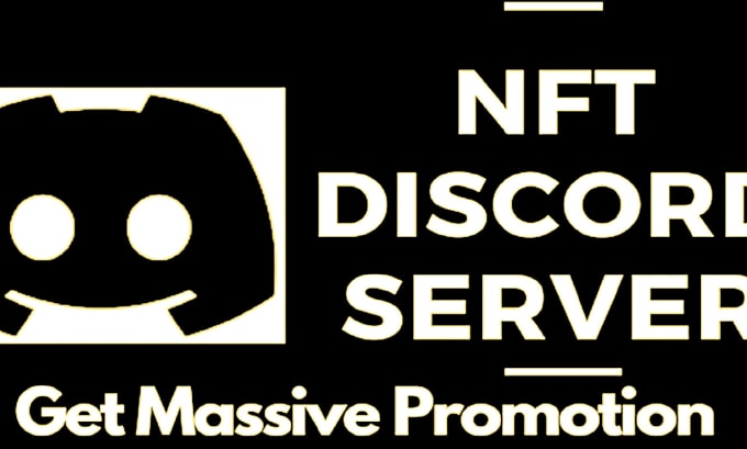 Gig Preview - Do nft discord server promotion,discord nft, discord bot