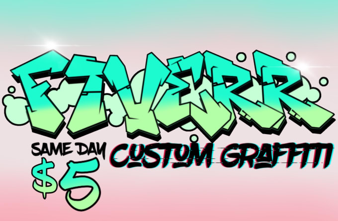 Gig Preview - Make custom graffiti same day