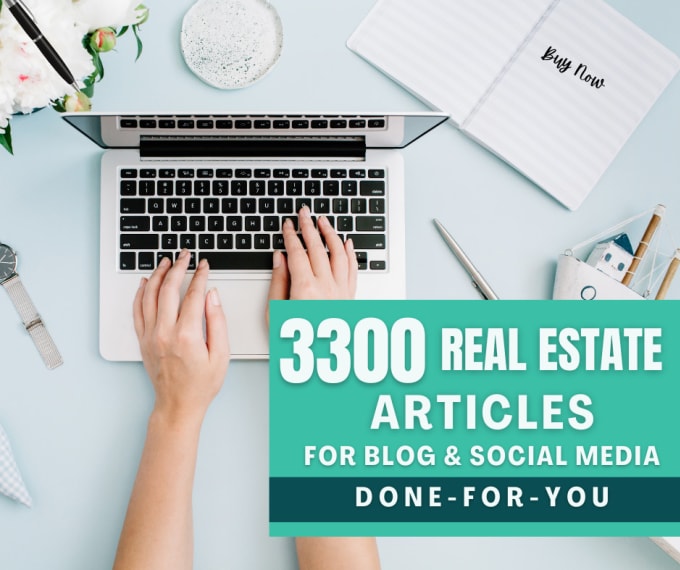 Gig Preview - Give you 3000 prewritten real estate articles for social media and blogs