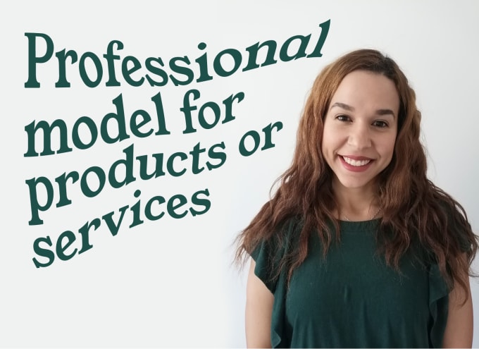 Gig Preview - Be your professional model for products and fashion