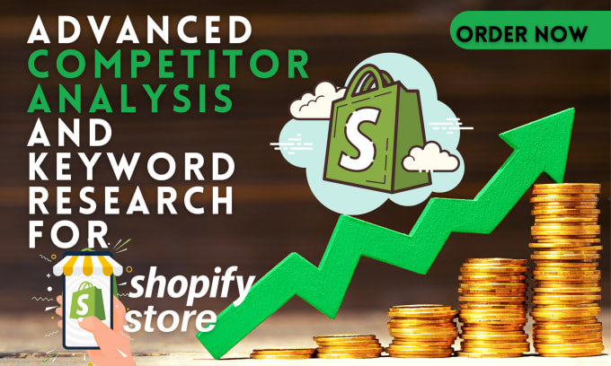 Gig Preview - Do shopify competitor analysis and keyword research to rank