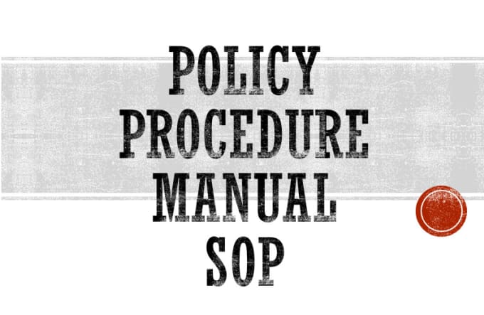 Gig Preview - Prepare policies and procedures for your companies