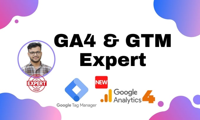 Gig Preview - Help to setup google analytics 4 and tag manager, ga4 and GTM expert