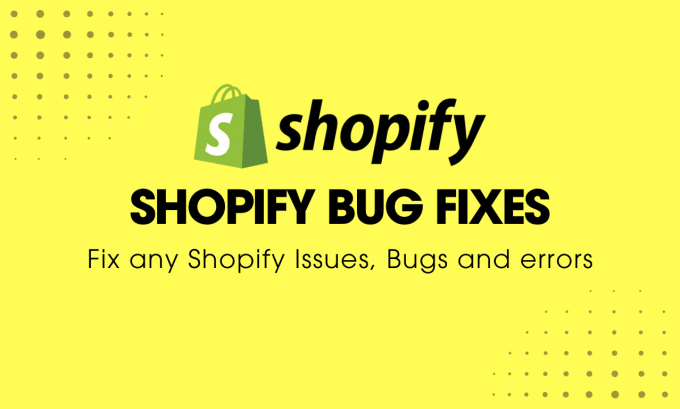 Gig Preview - Fix any shopify public app and shopify store bugs, issues, and errors